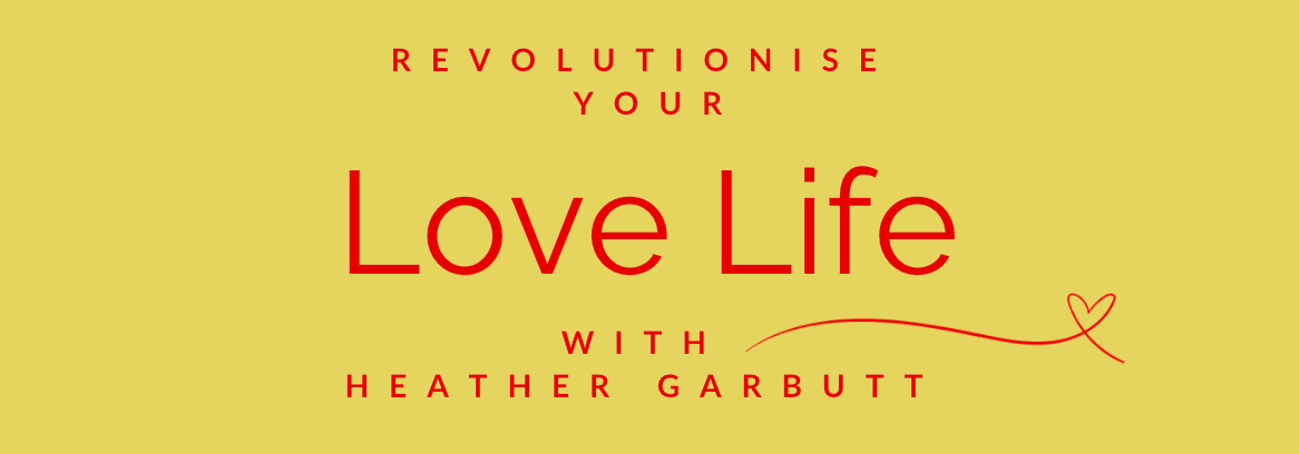 Revolutionise your love life
