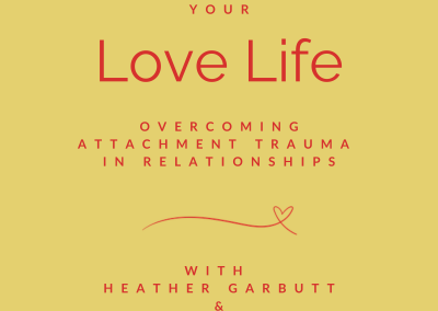 Episode 97 |  Overcoming Attachment Trauma in Relationships: A Conversation with Lou Lackman
