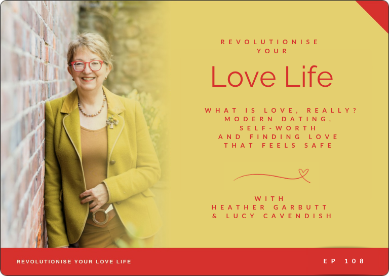 Episode 108 | Modern Dating, Self-Worth and Finding Love That Feels Safe with Lucy Cavendish