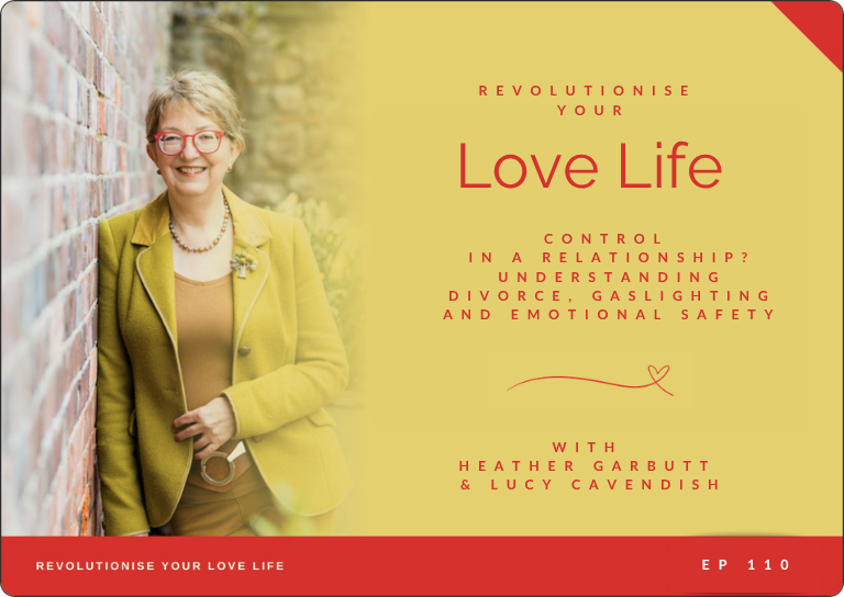 Episode 110 | Control in a relationship? Understanding Divorce, Gaslighting and Emotional Safety